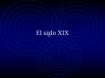 El siglo XIX