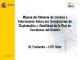 Mejora del Sistema de Control e Informacin Sobre las Condiciones de Explotacin y Viabilidad de la Re