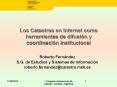 Los Catastros en Internet como herramientas de difusin y coordinacin institucional