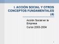 I' ACCIN SOCIAL Y OTROS CONCEPTOS FUNDAMENTALES 4