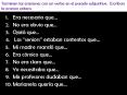 Terminen las oraciones con un verbo en el pasado subjuntivo' Escriban la oracion entera'