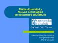Multiculturalidad y Nuevas Tecnologas en escenarios educativos