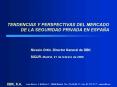 TENDENCIAS Y PERSPECTIVAS DEL MERCADO DE LA SEGURIDAD PRIVADA EN ESPAA