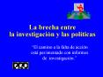 La brecha entre la investigacin y las polticas