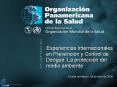Experiencias Internacionales en Prevencin y Control de Dengue' La proteccin del medio ambiente