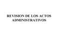 REVISION DE LOS ACTOS ADMINISTRATIVOS