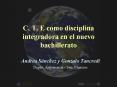 C' T' E como disciplina integradora en el nuevo bachillerato