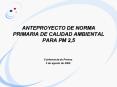 ANTEPROYECTO DE NORMA PRIMARIA DE CALIDAD AMBIENTAL PARA PM 2,5
