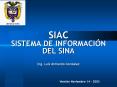 SIAC SISTEMA DE INFORMACIN DEL SINA Ing' Luis Armando Gonzlez