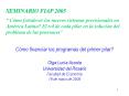 Cmo financiar los programas del primer pilar Olga Luca Acosta Universidad del Rosario Facultad de Ec