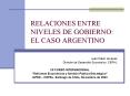 RELACIONES ENTRE NIVELES DE GOBIERNO: EL CASO ARGENTINO