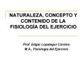 NATURALEZA, CONCEPTO Y CONTENIDO DE LA FISIOLOG