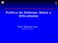 Poltica de Defensa: Retos y Dificultades