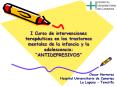 I Curso de intervenciones teraputicas en los trastornos mentales de la infancia y la adolescencia: A
