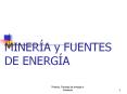 MINERA y FUENTES DE ENERGA