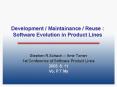 Development Maintainance Reuse : Software Evolution in Product Lines