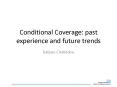 Conditional Coverage: past experience and future trends