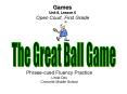 Games Unit 8, Lesson 6 Open Court, First Grade