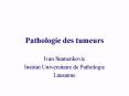 Pathologie des tumeurs