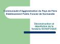 Communaut dAgglomration du Pays de Flers Etablissement Public Foncier de Normandie