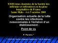 Organisation actuelle de la lutte contre les infections nosocomiales lchelon dun tablissement :