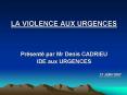 LA VIOLENCE AUX URGENCES