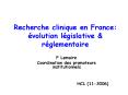 Recherche clinique en France: volution lgislative