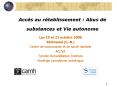 Accs au rtablissement : Abus de substances et Vie autonome