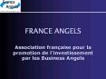 FRANCE ANGELS Association franaise pour la promotion de l'investissement par les Business Angels