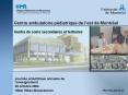Centre ambulatoire pdiatrique de lest de Montral Centre de soins secondaires et tertiaires