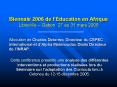 Biennale 2006 de lEducation en Afrique Libreville Gabon' 27 au 31 mars 2006