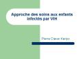 Approche des soins aux enfants infects par VIH