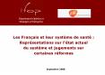 Les Franais et leur systme de sant: Reprsentations sur ltat actuel du systme et jugements sur certai