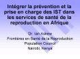 Intgrer la prvention et la prise en charge des IST dans les services de sant de la reproduction en A