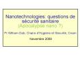 Nanotechnologies: questions de scurit sanitaire Apocalypse nano Pr William Dab, Chaire dHygine et Sc
