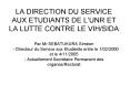 LA DIRECTION DU SERVICE AUX ETUDIANTS DE LUNR ET LA LUTTE CONTRE LE VIHSIDA Par Mr SEBATUKURA Simon