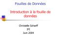 Fouilles de Donnes Introduction la fouille de donnes