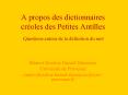 A propos des dictionnaires croles des Petites Antilles