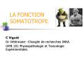 LA FONCTION SOMATOTROPE