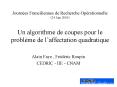 Journes Franciliennes de Recherche Oprationnelle 24 Juin 2005 Un algorithme de coupes pour le problm