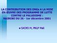 LA CONTRIBUTION DES ONGs A LA MISE EN UVRE DES PROGRAMME DE LUTTE CONTRE LE PALUDISME : NAIROBI DU 2