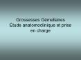 Grossesses Gmellaires tude anatomoclinique et prise en charge