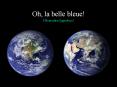 Oh, la belle bleue! Oh modra ljepotice!