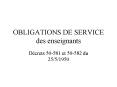 OBLIGATIONS DE SERVICE des enseignants