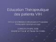 Education Thrapeutique des patients VIH Service des Maladies Infectieuses et Tropicales PoissysaintG