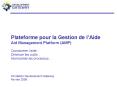 Plateforme pour la Gestion de lAide Aid Management Platform AMP