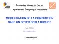 MODLISATION DE LA COMBUSTION DANS UN FOYER BOIS BCHES