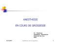 ANESTHESIE EN COURS DE GROSSESSE