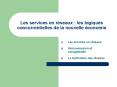 Les services en rseaux : les logiques concurrentielles de la nouvelle conomie