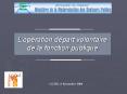 Lopration dpart volontaire de la fonction publique